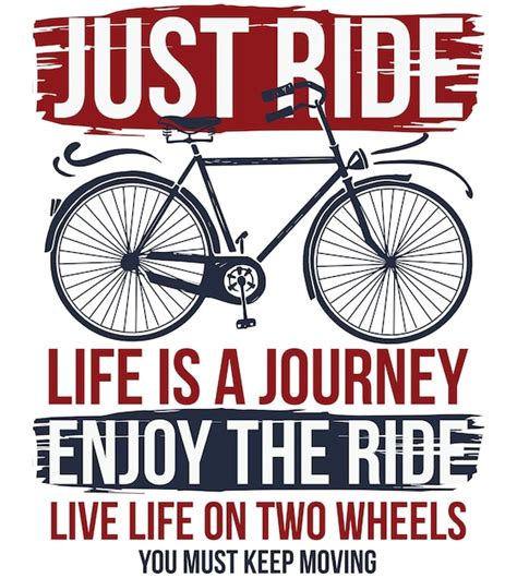 Premium Vector | A poster that says just ride life is a journey enjoy ...
