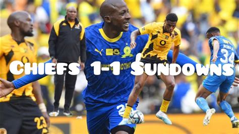 Mtn8 Match Highlights Chiefs Vs Sundowns Semifinal 1st Leg Kaizerchiefs Mamelodisundowns Youtube