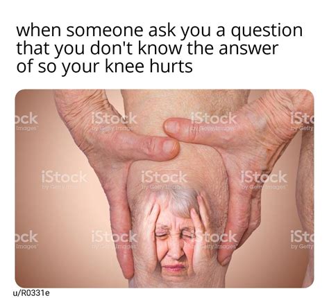 Aw Fuck My KNeEe R Memes