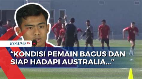 Jelang Pertandingan Indonesia Vs Australia, Arhan: Timnas Siap Tampil ...