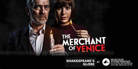 Shakespeares Globe Presents The Merchant Of Venice