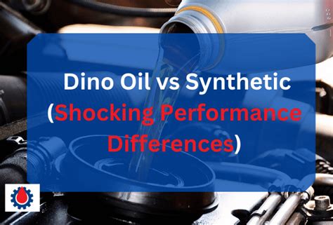 Dino Oil vs Synthetic Oil(Shocking Performance Differences) | Engine ...