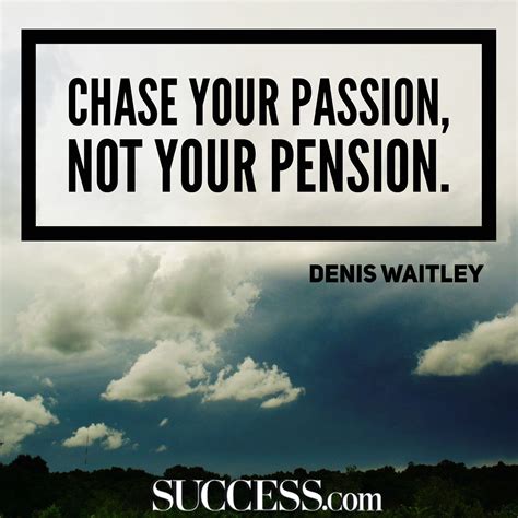 19 Quotes About Following Your Passion Success Success Quotes Passion Motivational Quotes