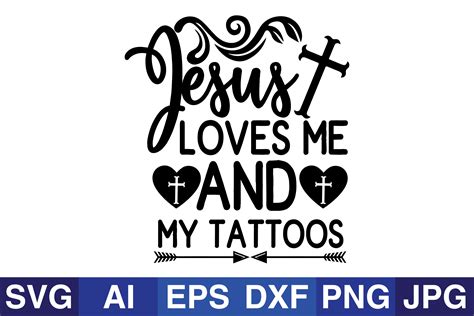 Jesus Loves Me And My Tattoos Graphic By Svg Cut Files · Creative Fabrica