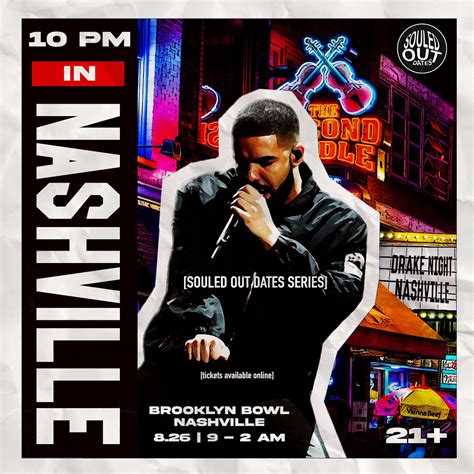 Souled Out Dates: Drake Night | Downtown Nashville