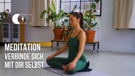 Meditation Reconnect To Yourself Verbinde Dich Mit Dir Selbst Youtube