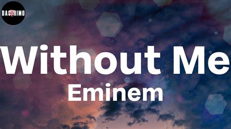 Eminem Without Me Lyrics Youtube