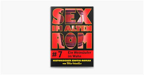 Sex Im Alten Rom Ein Weins Ufer Im Wahn On Apple Books