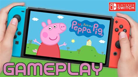 My Friend Peppa Pig Switch Gameplay My Friend Peppa Pig Nintendo