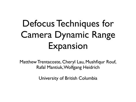 Defocus Techniques For Camera Dynamic Range Expansion Ppt