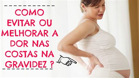 Como Aliviar Dor Nas Costas Na Gravidez Para Dormir - Como aliviar a dor nas costas na gravidez? Algumas dicas para lhe ...