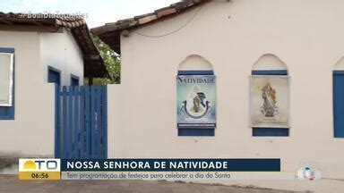 Bom Dia Tocantins Natividade tem programação especial para celebrar