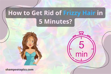 How To Get Rid Of Frizzy Hair In 5 Minutes?3 Best-known Tips