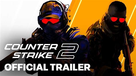 Counter Strike 2 Official Launch Trailer YouTube