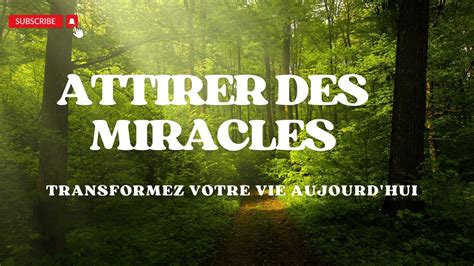 Affirmations Positives Pour Attirer Des Miracles Transformez Votre