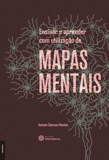 Livro - Ensinar e aprender com utilização de mapas mentais - Livros de ...