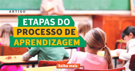 Quais São As Etapas Do Processo De Aprendizagem Instituto Neurosaber