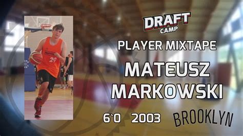 Mateusz Markowski Draft Camp Player Mixtape 2021 YouTube