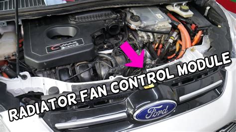 Radiator Fan Control Module Location Replacement Explained Ford C Max