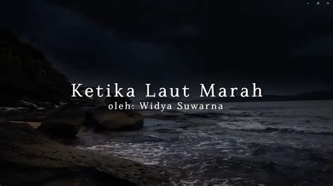 B Indonesia Cerpen Ketika Laut Marah Widya Suwarna YouTube