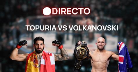 D Nde Ver La Pelea De Ilia Topuria Contra Alexander Volkanovski En