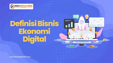 bisnis ekonomi digital memahami era  bisnis  dunia maya
