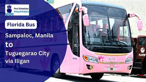 Florida Bus Sampaloc Manila To Tuguegarao City Via Iligan Schedules