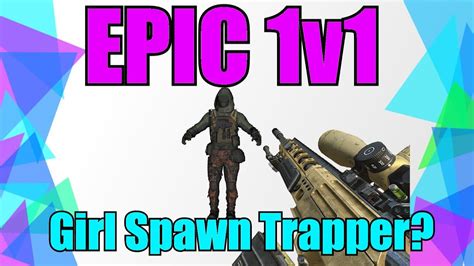 EPIC 1v1 Girl Spawn Trapper 1v1 Road To 100 Quick Scoping COD