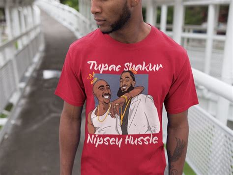 Tupac Shakur And Nipsey Hussle Shirt Graphic Tee 90s Etsy