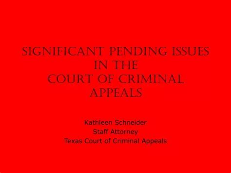 Ppt Significant Pending Issues In The Court Of Criminal Appeals Powerpoint Presentation Id