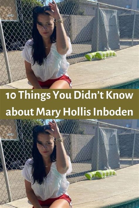 10 Things You Didn't Know about Mary Hollis Inboden