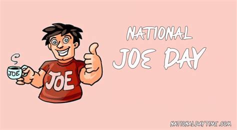 National Joe Day 2022 When And How To Celebrate