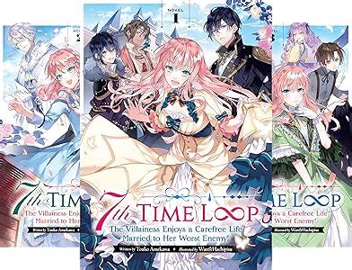 7th Time Loop: The Villainess Enjoys a Carefree Life Married to Her