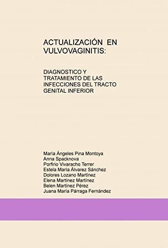 ACTUALIZACIÓN EN VULVOVAGINITIS DIAGNOSTICO Y TRATAMIENTO DE LAS