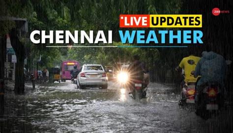 chennai weather  updates schools  remain close
