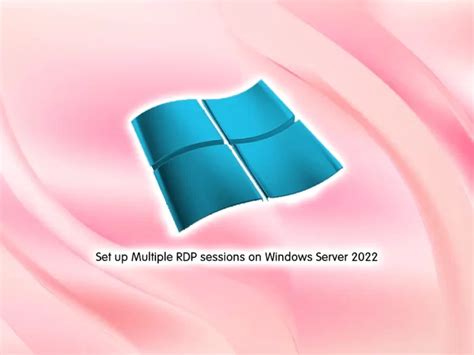 Set Up Multiple Rdp Sessions On Windows Server Orcacore