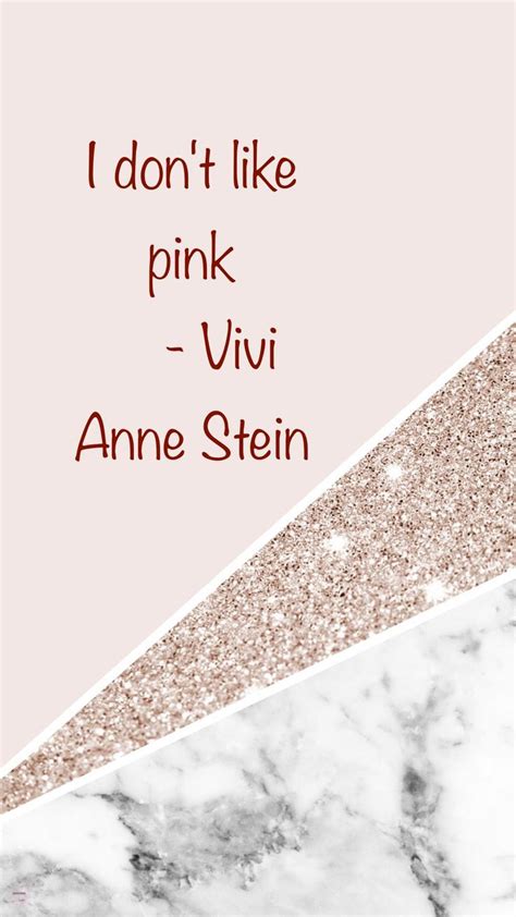 I Don T Like Pink Vivi Anne Sten Quote On Marble Background