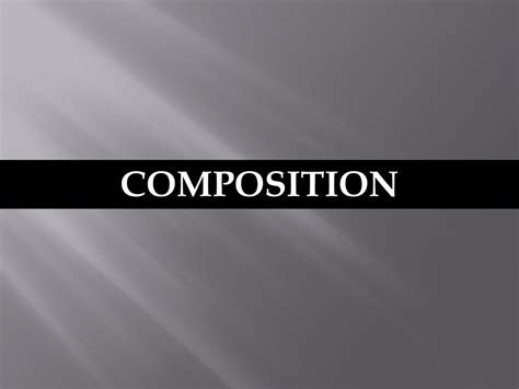 COMPOSITION. - ppt download