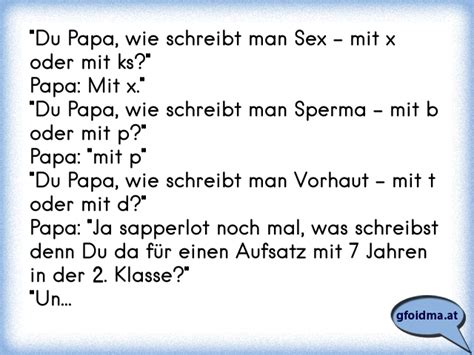 Der Junge Fragt Seinen Vater Papa Wie Schreibt Man Sex Mit X Oder Mit K Vater Mit X