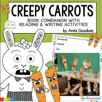 Creepy Carrots Book Companion with Reading and Writing Activities