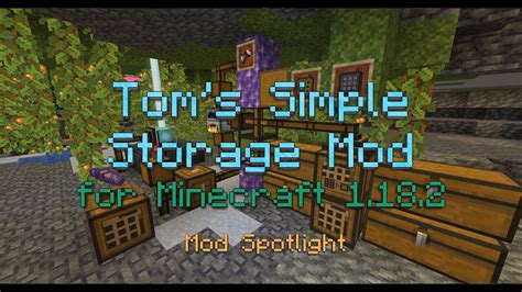 Toms Simple Storage Mod Spotlight V130 For Minecraft 1182 Youtube