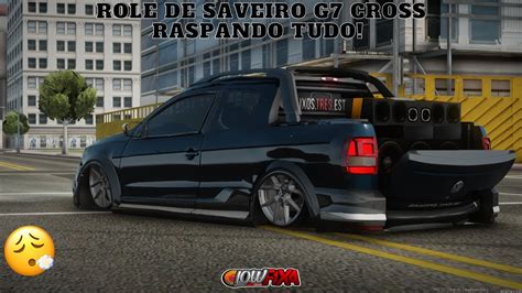 Role De Saveiro G7 Cross Raspando Tudo Tocando EU TO NO JOGO MTA