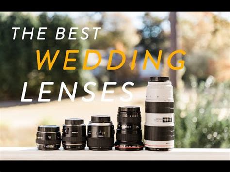 Best Lenses For Wedding Photography Canon YouTube