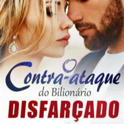 Livro O Contra Ataque Do Bilion Rio Disfar Ado Cap Tulo Um Novo