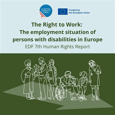 EDF Launches Its Report The Right To Work The Employment Situation Of