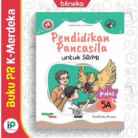 Jual Buku Pr Interaktif Pendidikan Pancasila 5a Sdmi Kelas 5 Semester 1 Kurikulum Merdeka