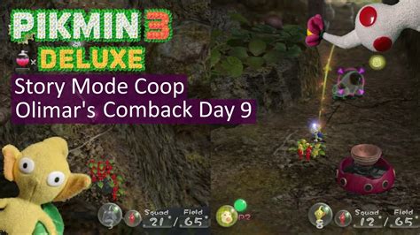 Yellow Pikmin Plays Pikmin 3 Deluxe Olimar S Comeback Day 9 Story Mode