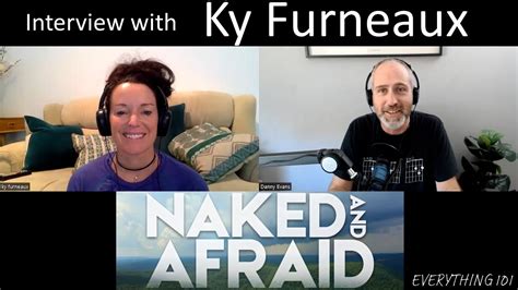 Interview With Naked And Afraid Legend Ky Furneaux Youtube