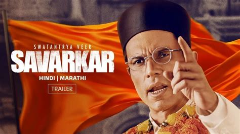 Swatantrya Veer Savarkar Trailer Watch Official Trailer Of Swatantrya