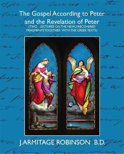 The Gospel According To Peter And The Revelation Of Peter Ebook J